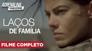 Laços de Família - Filme Completo Dublado - Drama | Adrenalina Freezone