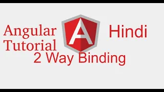 Angular 9 tutorial in Hindi Two way binding ngModel