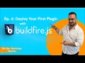 Tutorial Episode 4 Deploy Your First Plugin
