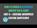 How To Create Custom Shortcodes In Wordpress - How to Create a Wordpress Website For a Client