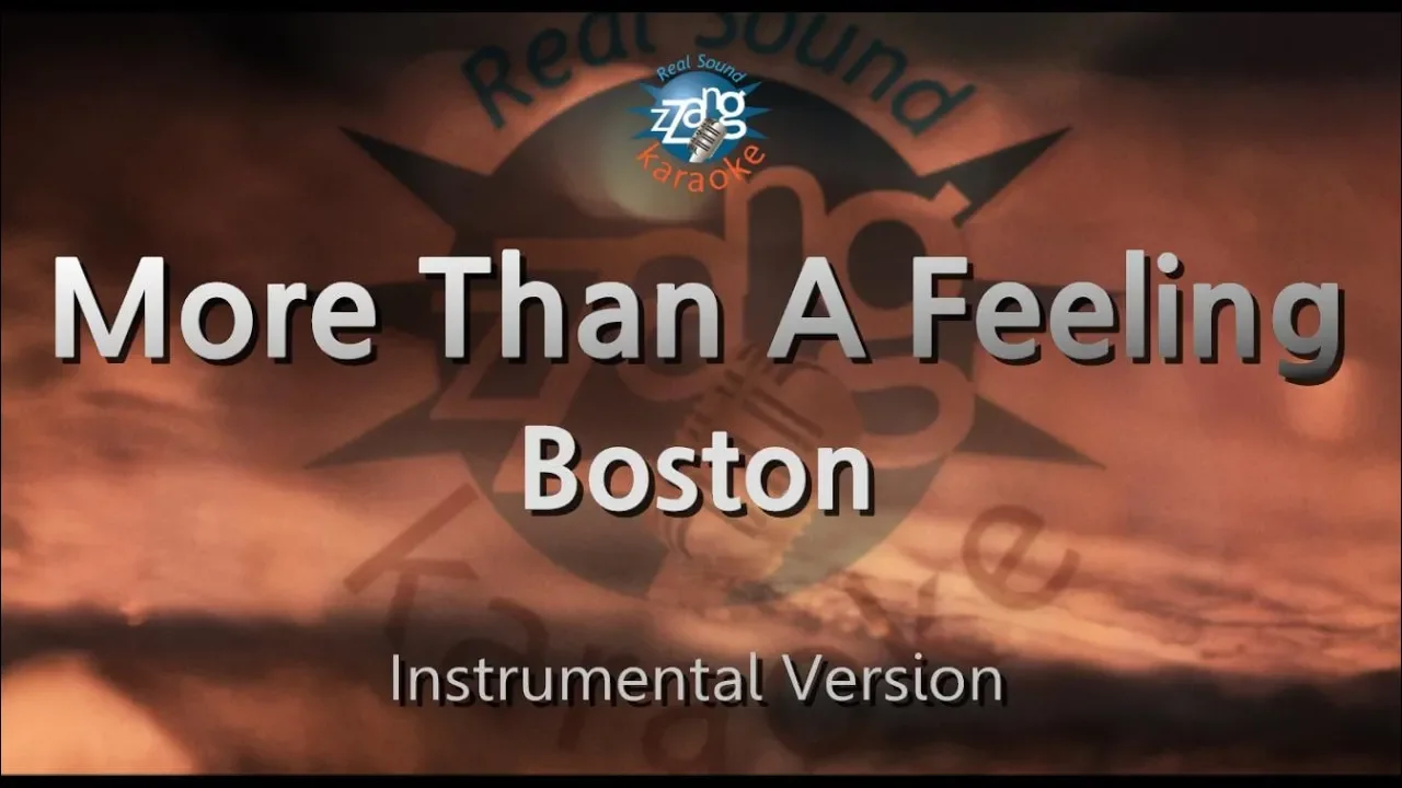 Boston-More Than A Feeling (MR/Inst.) (Karaoke Version) Boston-More Than A Feeling (MR/Inst.) (Karaoke Version)