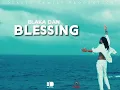 Blaka Dan - Blessing (Official Audio) (Soca 2025)