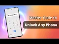 1000 Worked Master Code to Unlock Any Phone How to Unlock Any Android Phone Password