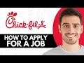 How To Apply For A Job At Chick-fil-a Job Online - Step by Step