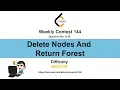 1110 Delete Nodes And Return Forest LeetCode Weekly Contest 144