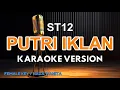 Download Lagu Putri Iklan - ST12 ( KARAOKE VERSION 2025 - FEMALE KEY )