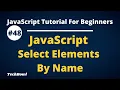 Select Elements By Name in JavaScript Document Object Methods in JavaScript tutorial Hindi