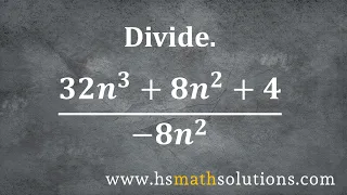 Dividing a Polynomial by a Monomial Example