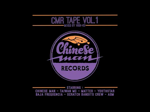 Download MP3 Chinese Man Records - CMR Tape Vol. 1 - Mixed by High-Ku (Chinese Man)