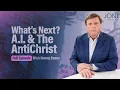 What s Next A I The Antichrist Jimmy Evans Talks Bible Prophecy A I the Antichrist More