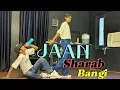 Download Lagu Jaan Sharab bangi , full dance video #dance #trending #viral #viralvideos #sad @FarmaniNaaz.