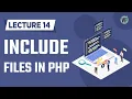 14 - Include Require Files in PHP
