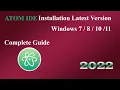How to Download and Install Atom IDE Latest Version V 1 59 0 on Windows 10 2022 update Complete
