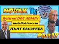 Novak 17 Retired Prison Admin DOC installed fence to hurt escapees