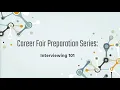 Interviewing 101 - Career Fair Prep Series UT Dallas Bioengineering