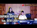 Download Lagu DIPIKIR PIKIR - DHIMAS TEDJO CSI Kalimasada Gunungkidul | Cover by Devi Ayu R Kendang Jaipong