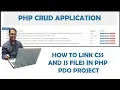 How to download and link CSS JS files into PHP PDO project Part-2