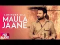 Lagu Maula Jaane ( Full Audio Song ) | Amrinder Gill | Punjabi Song | Speed Records