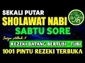 Lagu SHOLAWAT PENARIK REZEKI PALING DAHSYAT, Sholawat Nabi Muhammad SAW, SALAWAT JIBRIL PALING MERDU