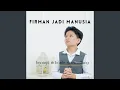 Firman Jadi Manusia