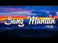 Download Lagu Sang Mantan | Nidji | Lirik