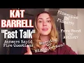 Kat Barrell FAST TALK Answers Rapid Fire Questions