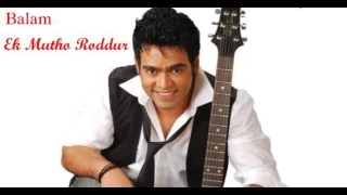 Download Ek Mutho Roddur By Balam MP3