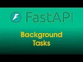 FastAPI Tutorial Background tasks Part 28