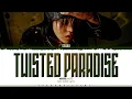 YUTA (NCT) 'TWISTED PARADISE' Lyrics (유타 TWISTED PARADISE 가사) [Color Coded Kan_Rom_Eng]