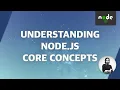 Understanding Node js Core Concepts