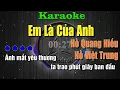 Download Lagu Karaoke Em Là Của Anh - Hồ Việt Trung if Hồ Quang Hiếu