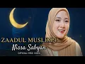 Download Lagu ZAADUL MUSLIM 4 - NISSA SABYAN (OFFICIAL LYRIC VIDEO)‼️