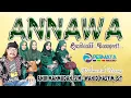 Download Lagu FULL QASIDAH ANNAWA LIVE DIMORO TERBARU