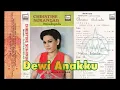 Lagu Lagu sedih : Dewi Anakku , by Christine Sukandar (1979)