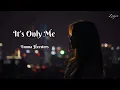 Download Lagu It’s Only Me | Lyrics | Emma Heesters