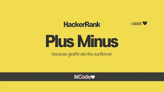 HackerRank - 5 Plus Minus Solution Explanation