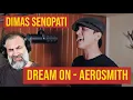 Lagu Dimas Senopati -Aerosmith - Dream On (Acoustic Cover)