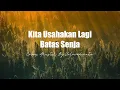 Download Lagu Batas Senja - Kita Usahakan Lagi | Cover Menyentuh Hati by Valovadinata