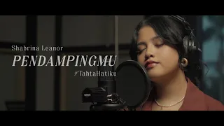 shabrina leanor pendampingmu tahtahatiku official lyric video 