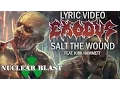 Download Lagu EXODUS - Salt The Wound feat. KIRK HAMMETT (OFFICIAL LYRIC VIDEO)
