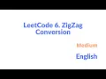 LeetCode 6 ZigZag Conversion Explanation and Solution