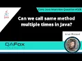 Can we call same method multiple times in Java Core Java Interview Question
