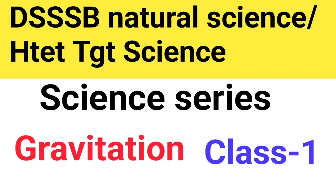 Gravitation || Gravity || Force constant||#htettgtscience#dsssb2024