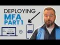 How to Deploy Multi-factor authentication MFA in an Organization Agile IT