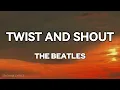TWIST AND SHOUT (LYRICS) - The Beatles - Live