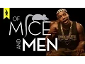 Of Mice and Men - Thug Notes Summary and Analysis