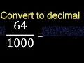 Convert to decimal How To Convert Decimals to Fractions