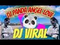Download Lagu DJ PANDA - ANGEL LOVE | DJ VIRAL 2025 #djpanda #djviral #djviraltiktok #jedagjedug #party