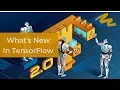 What s New In TensorFlow 2 0