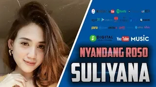 Download Suliyana - Nyandang Roso | Dangdut [OFFICIAL] MP3